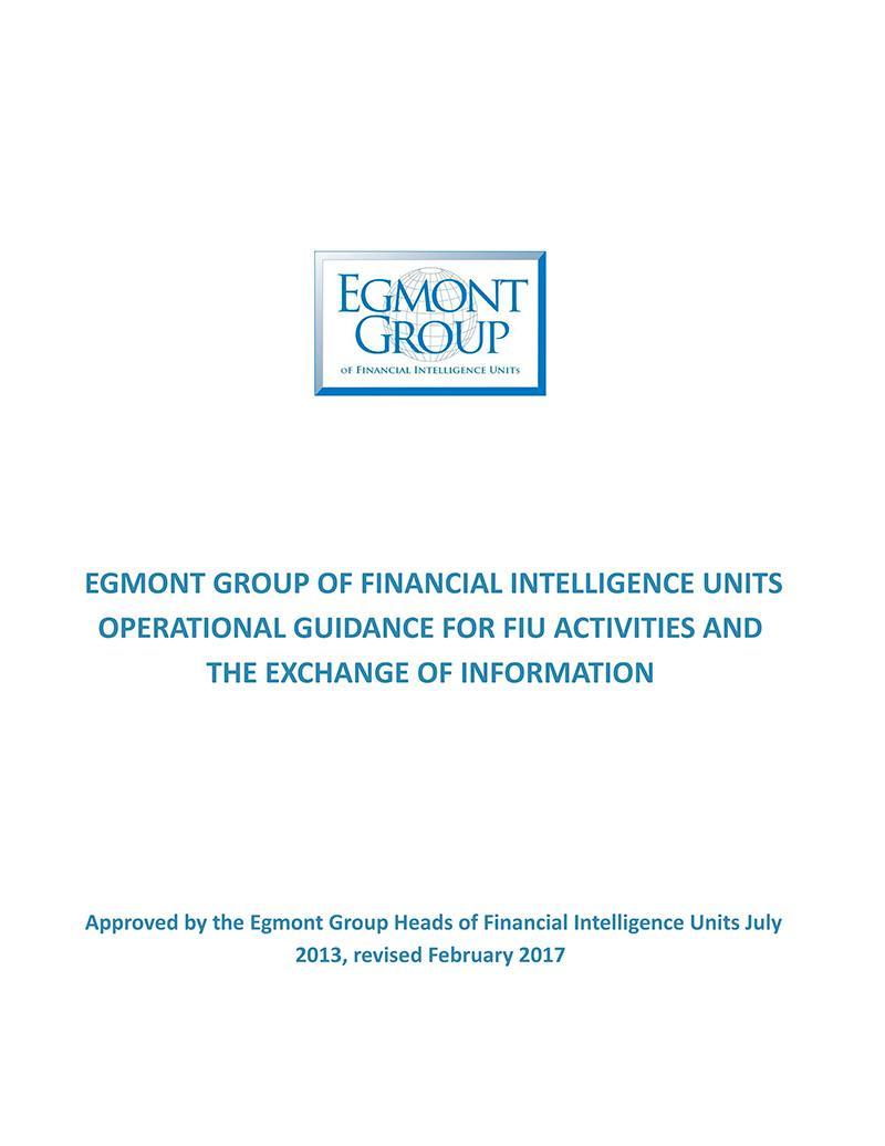 Egmont Group of Financial Intelligence Units Operational Guidance for FIU Activities and the
