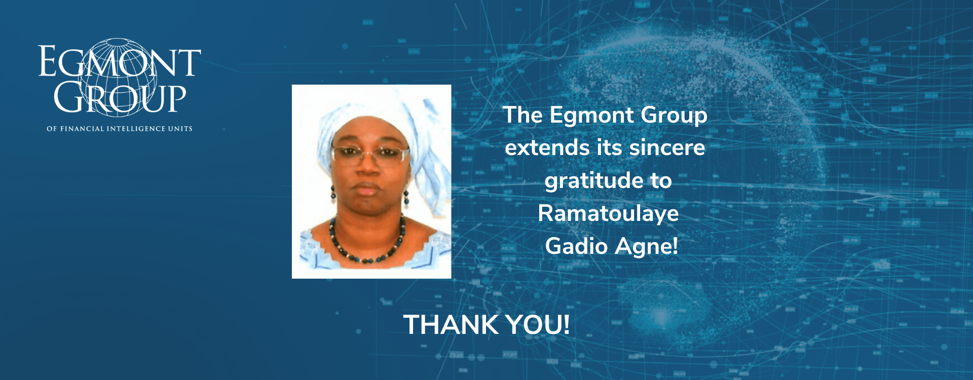 The Egmont Group Recognizes Ramatoulaye Gadio Agne’s Exceptional Contributions as an International Anti-Money Laundering and Counter-Terrorist Financing Role Model