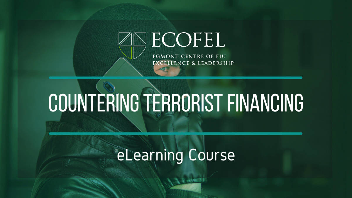 New ECOFEL eLearning Course Countering Terrorist Financing Egmont Group